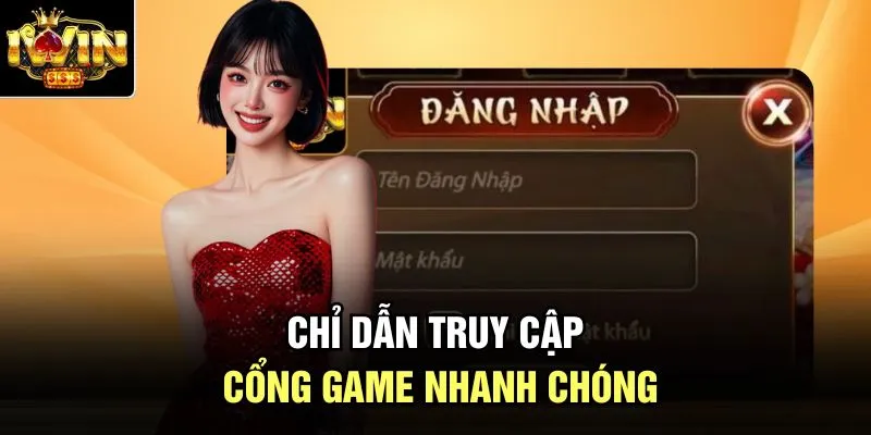 Chỉ dẫn truy cập cổng game nhanh chóng