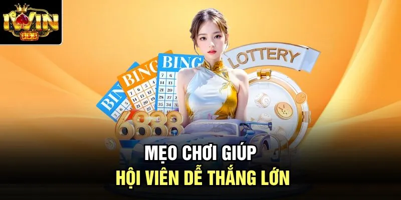 Mẹo chơi giúp hội viên dễ thắng lớn